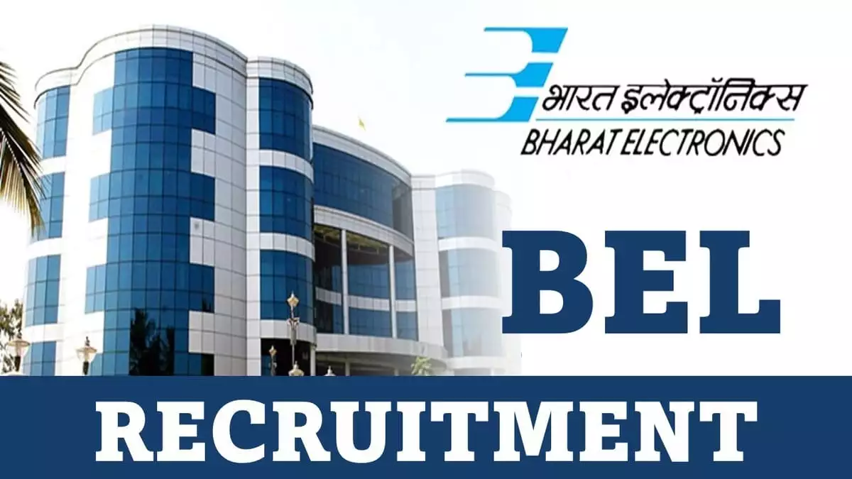 BEL Trainee Recruitment 2024: भारत इलेक्ट्रॉनिक्स लिमिटेड में निकली बंपर भर्ती, देखे पूरी जानकारी 